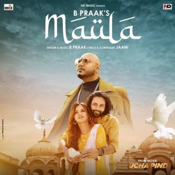 download Maula-(From-Movie-Ucha-Pind) B Praak mp3
